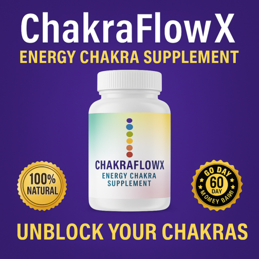 Unlock Inner Healing with ChakraFlowX – Restore Energy & Balance Naturally!