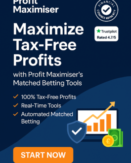 Profit Maximiser: Matched Betting Tools for 100% Tax-Free Profits!