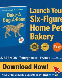 Launch Six-Figure Home Pet Bakery with Bake-A-Dog-A-Bone!