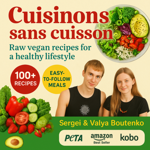 Cuisinons sans cuisson” – Transform Your Health with 200+ Raw Vegan Recipes!