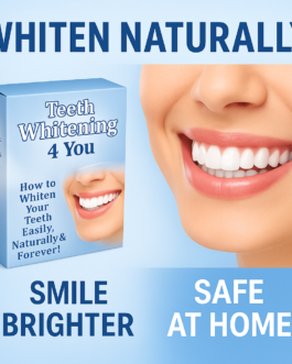 Whiten Teeth Naturally at Home with Teeth Whitening 4 You!