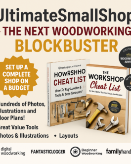 Ultimate Small Shop: Build a Profitable Woodworking Business Anywhere!