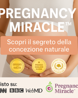 Gravidanza Miracolosa™: metodo olistico naturale per concepimento rapido! [Italian]