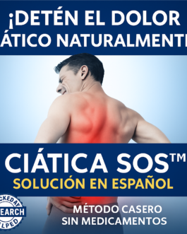 Elimina la Ciática de Forma Natural con Ciatica SOS™ en Español!