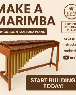 Build Your Own Concert-Quality Marimba – DIY Plans & Videos!