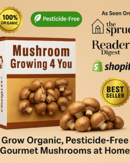 Unlock Organic, Pesticide-Free Gourmet Mushroom Growing at Home!