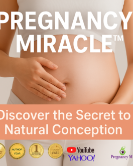 Pregnancy Miracle™: Natural Fertility Guide with Holistic Remedies!
