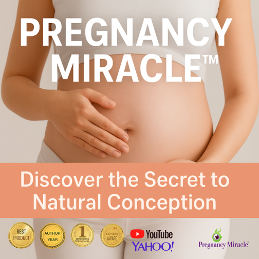 Pregnancy Miracle™: Natural Fertility Guide with Holistic Remedies!