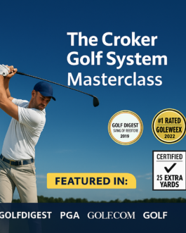 Unlock 20+ Yards & Eliminate Slice with Croker Golf System Masterclass