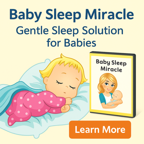 Baby Sleep Miracle: Gentle, Science-Backed Sleep Solutions for Peaceful Nights!