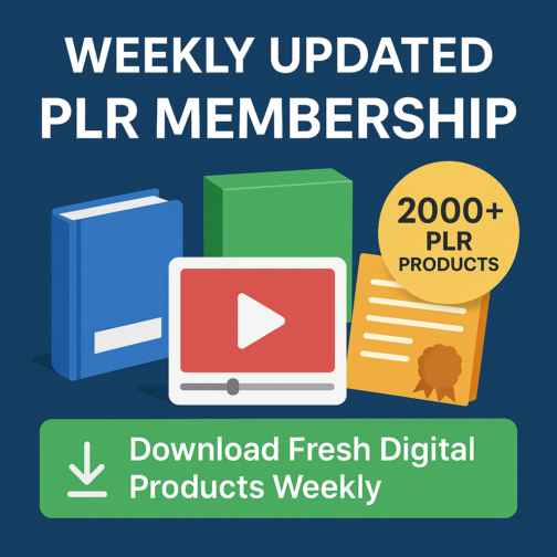 Start Earning Today with Weekly Updated PLR Membership!