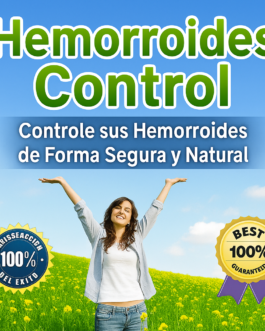 Hemorroides Control: Alivio Natural y Garantizado en 21 Días!