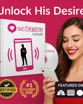 Text Chemistry: Ignite His Desire with Proven Relationship Texting Strategies!