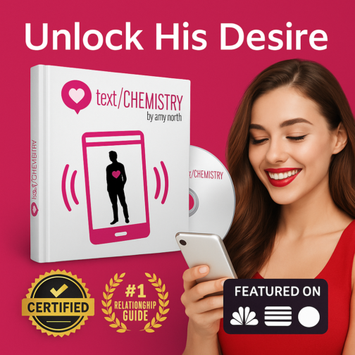 Text Chemistry: Ignite His Desire with Proven Relationship Texting Strategies!