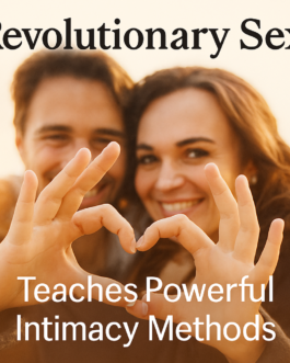 Master Intimacy & Boost Pleasure with Revolutionary Sex!