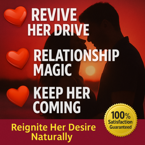 Reignite Her Desire and Rebuild Intimacy Without Begging or Pressure!
