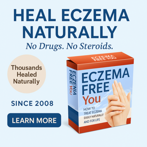 Reverse Eczema Naturally – A Holistic Cure That Works Fast!