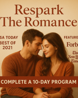 Reignite Passion & Intimacy—Discover the Proven Formula of Respark The Romance!