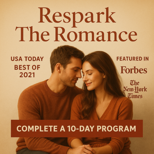 Reignite Passion & Intimacy—Discover the Proven Formula of Respark The Romance!