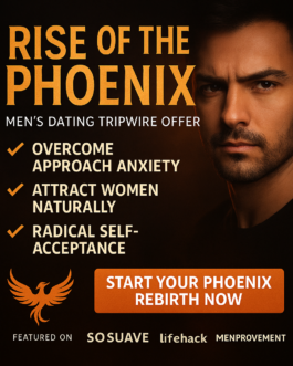 Rise of the Phoenix: Attract Confidence & Women Effortlessly!