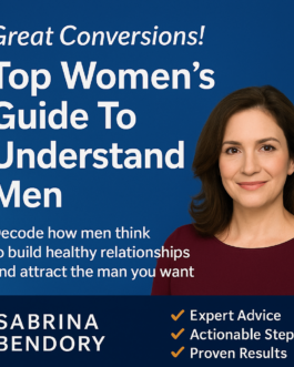 Understand Men Faster—Build Healthier, Happier Relationships!