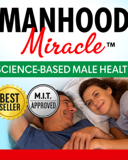 Boost Libido & Erection Quality Naturally with The Manhood Miracle!