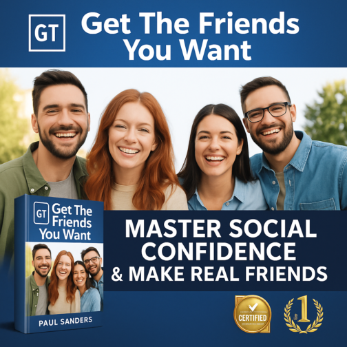 Master Social Confidence and Make Real Friends That Last!