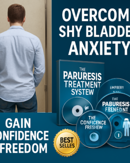 Overcome Shy Bladder Fast—Start the Paruresis Treatment System Today!