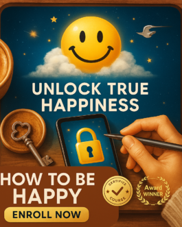 Discover the Proven Path to Real Happiness — Start Learning Today!