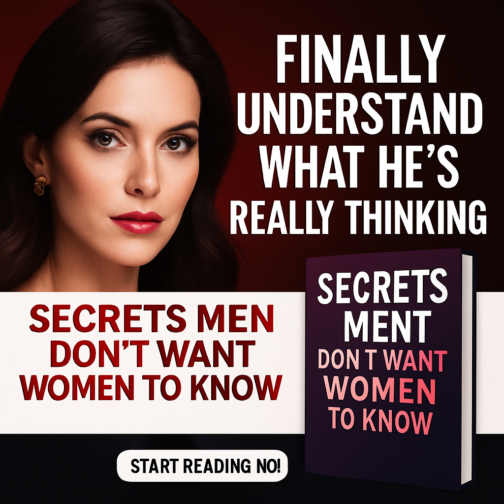 Decode His Mind: Discover the Secrets Men Will Never Tell You!
