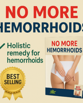 Hemorrhoid No More: The Natural and Permanent Solution That Works!