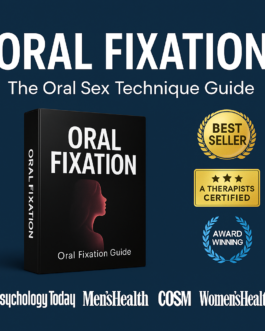 Reignite Passion: Master “Oral Fixation” with Confidence!