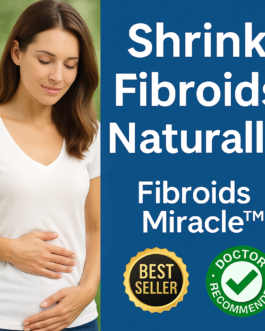 Shrink Uterine Fibroids Naturally with This Holistic 3-Step System!