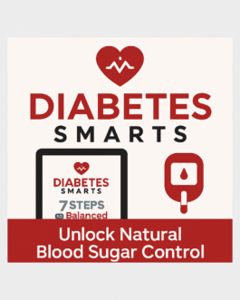 Unlock Natural Blood Sugar Control with the Diabetes Smarts Program!