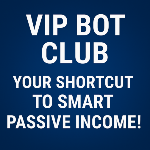 VIP Bot Club: Your Shortcut to Smart Passive Income!