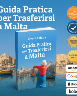 Scopri l’ebook “Guida Pratica per Trasferirsi a Malta” e cambia vita ora!