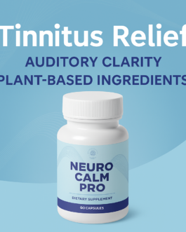 Find Lasting Tinnitus Relief with NeuroCalm Pro’s Plant-Based Formula!