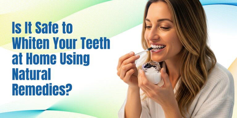 Read more about the article Is It Safe to Whiten Your Teeth at Home Using Natural Remedies?