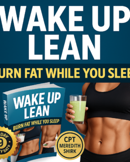 Burn Belly Fat Overnight with the Wake Up Lean System!