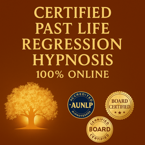 Get Certified in Past Life Regression Hypnosis — 100% Online & Accredited!