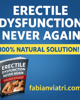 Say Goodbye to Erectile Dysfunction with a 100% Natural Solution!