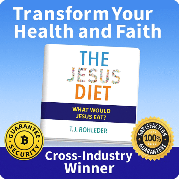Transform Your Health and Faith with the Jesus Diet Today!