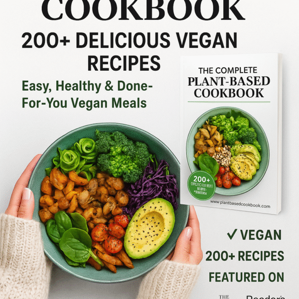 Transform Your Plate: 200+ Healthy Plant-Powered Vegan Recipes!