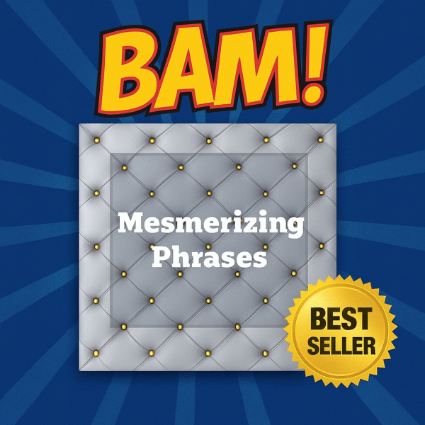 Trigger Irresistible Obsession with Three Mesmerizing Phrases from BAM!