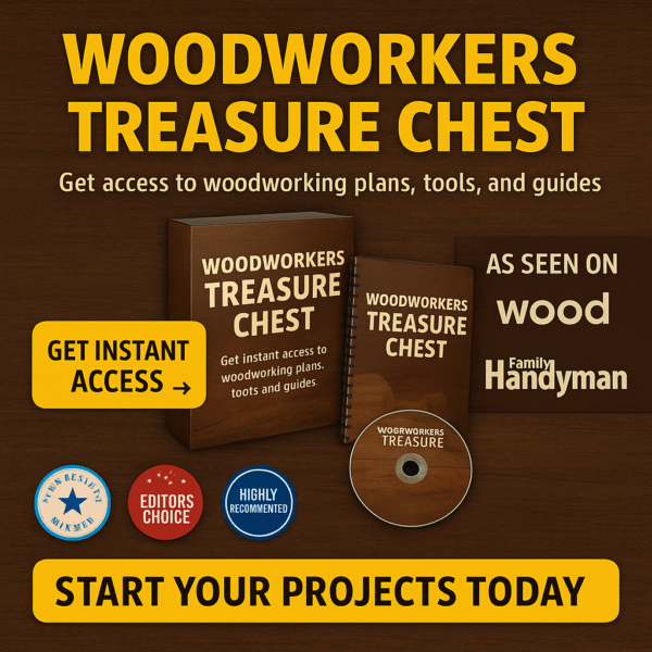Transform Woodworking Now: Woodworkers Treasure Chest – Plans & Tools!