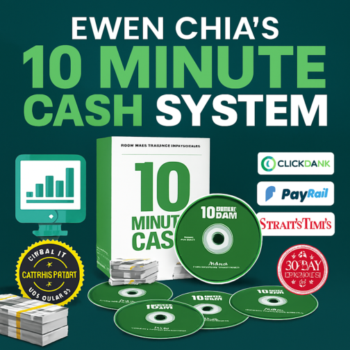 Earn Fast with Ewen Chia’s Proven 10 Minute Cash System Today!