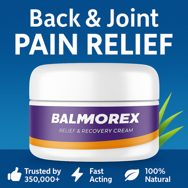 Balmorex: Fast-Acting Natural Relief for Back and Joint Pain!
